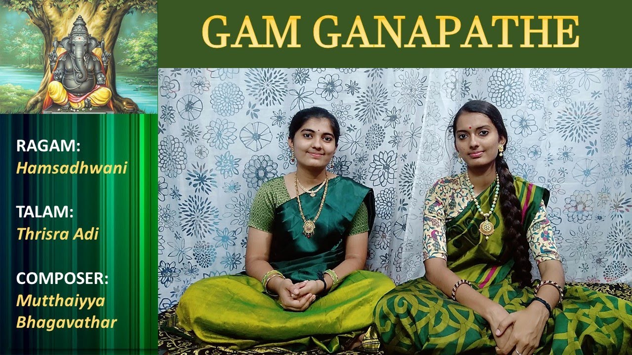 Gam Ganapathe | Hamsadhwani | Trisra Adi | #vinayakachavithi  #ganeshchaturthi #ganapati #ganesh