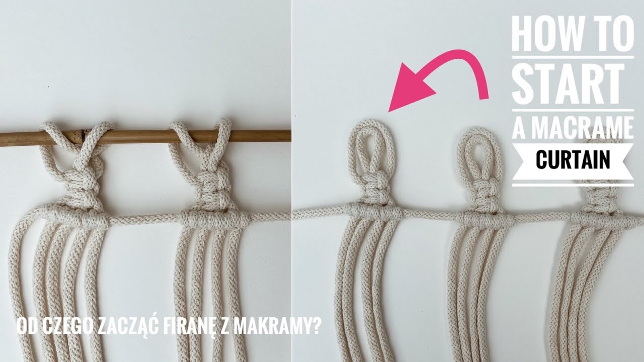 How To Start A Macrame Curtain/Knots For Beginners/Jak Zacząć makramową firankę?