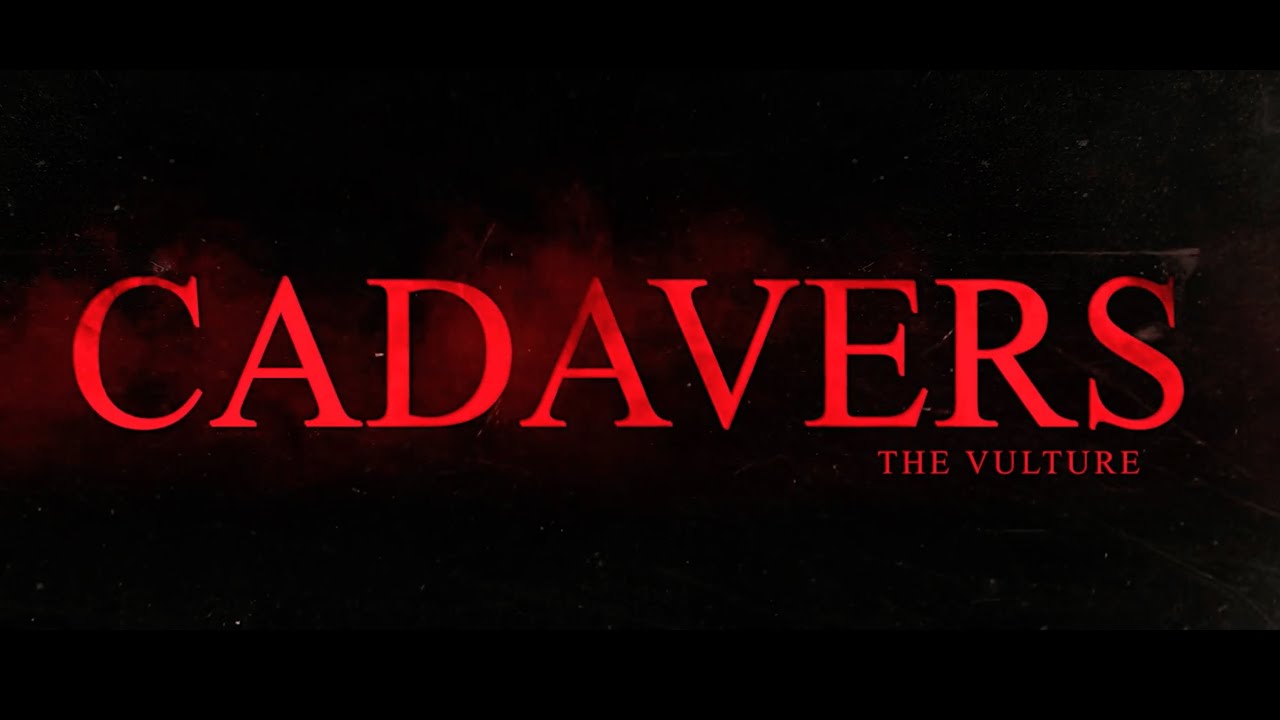 Cadavers: The Vulture (OFFICIAL SHORT FILM)