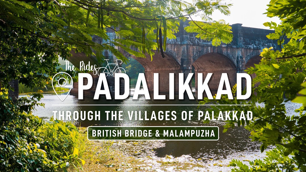 Padalikkad British Bridge, Paradise Near Town | Palakkad | Kerala | The Rides E 1 | Malayalam Vlog