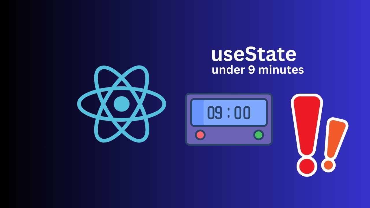 React Hooks: useState in 9 Minutes (Quick Guide)