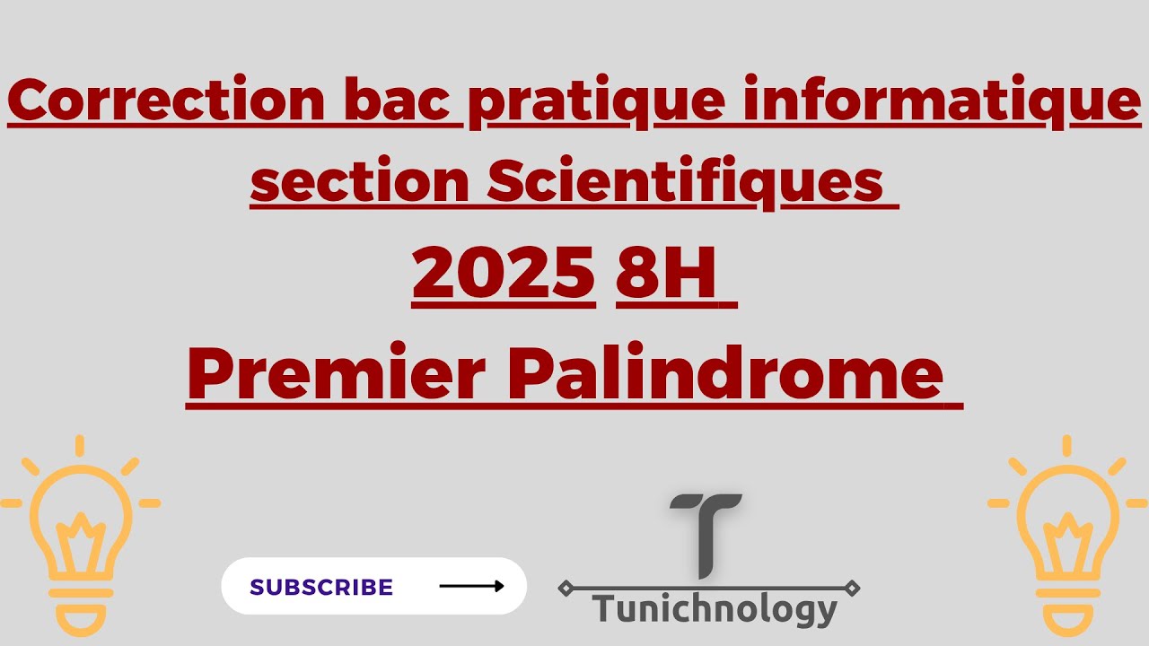 Correction bac pratique informatique section Scientifiques 2025 8H Premier Palindrome