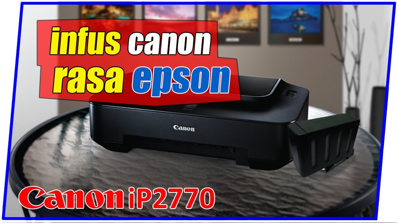 Pasang Infus Canon iP2770