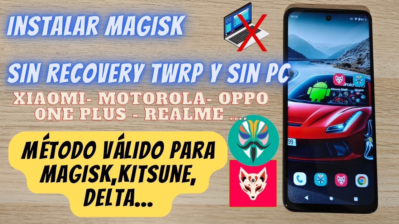 Consigue Root con Magisk /Kitsune SIN Riesgos SIN Recovery SIN PC | Motorola Xiaomi One Plus Realme
