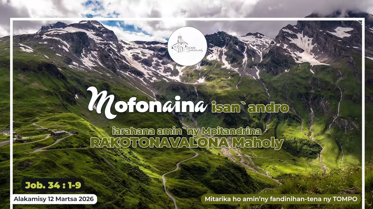 Mofonaina isan'andro anio Alakamisy 12 Martsa 2026. #FJKM_Ambohitantely