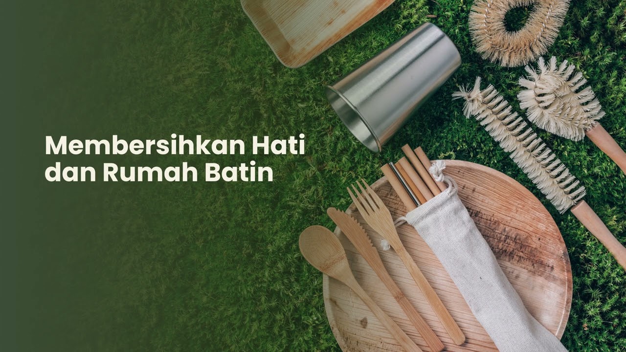 Membersihkan Diri dan Rumah Batin