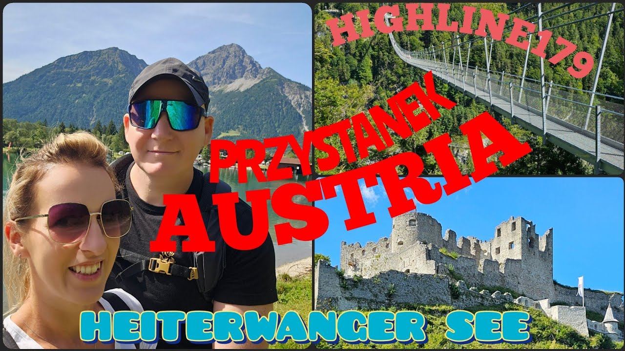 Przystanek w Austrii!!! Jezioro Heiterwanger oraz most Highline 179