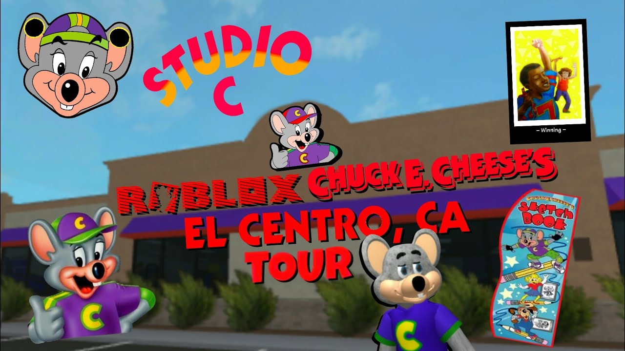 Roblox Chuck E. Cheese's El Centro, CA - Tour Store (2019)