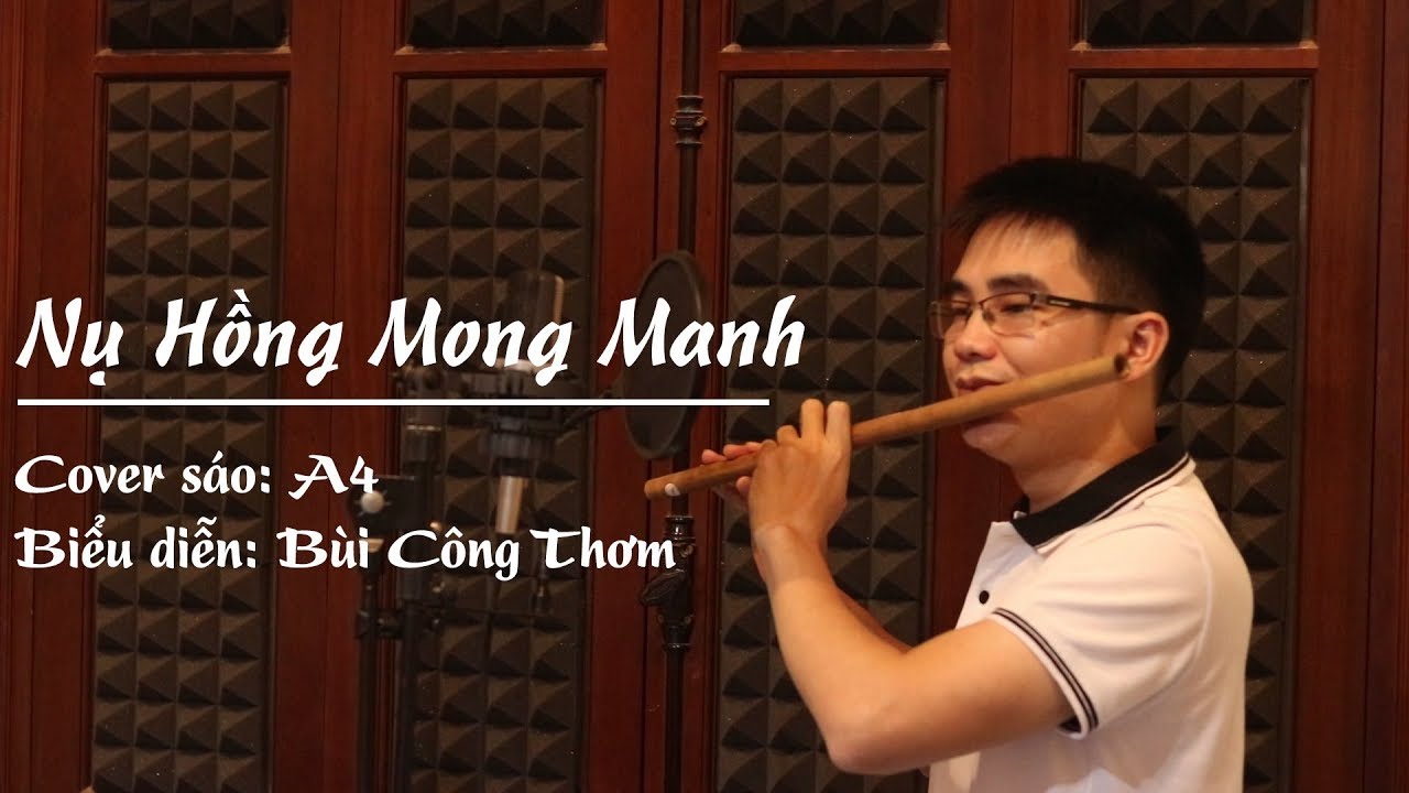 Nụ Hồng Mong Manh★ Cover Sáo Trúc Bùi Công Thơm★Sáo Trúc Bùi Gia