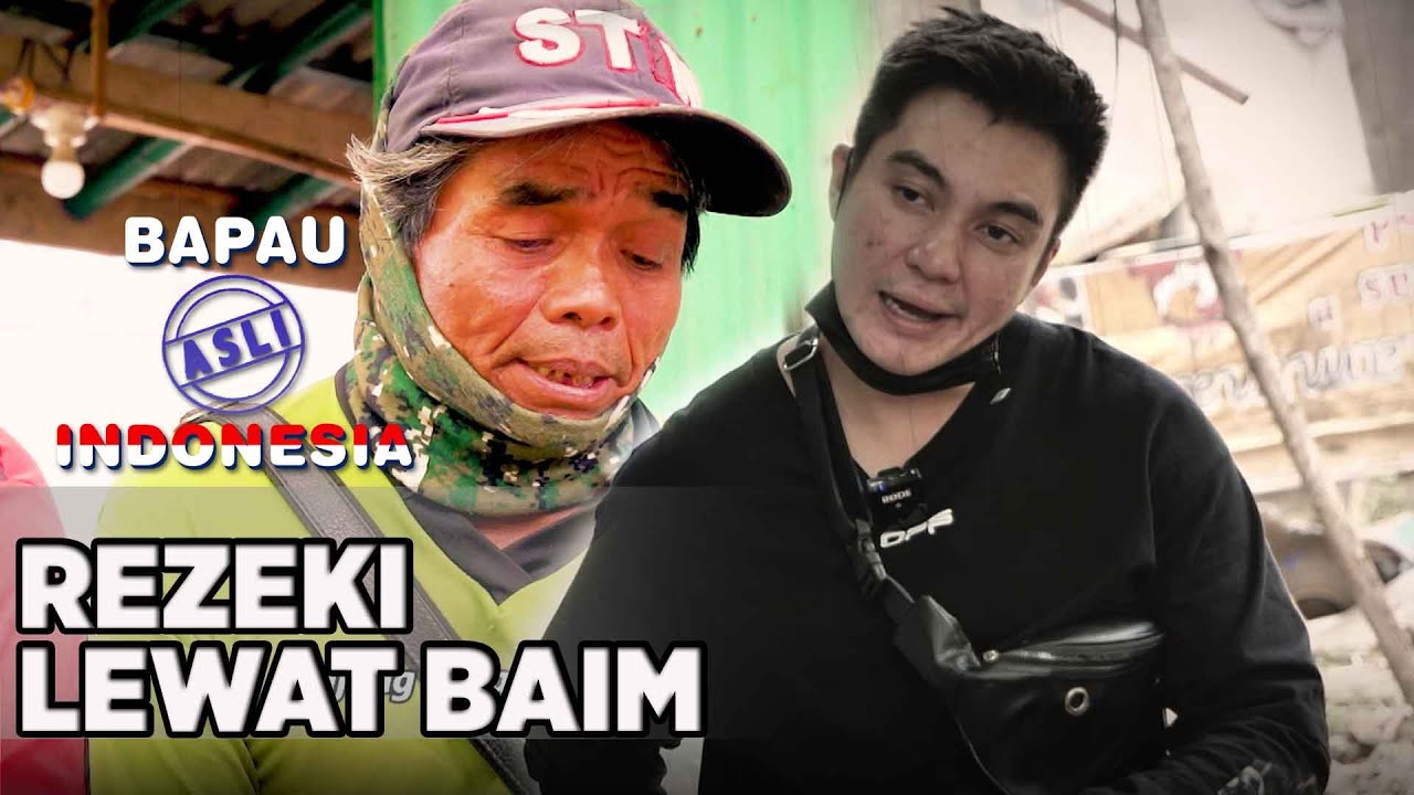 SELALU MENGUCAP SYUKUR KEPADA TUHAN  REZEKI LEWAT BAIM - BAPAU ASLI INDONESIA
