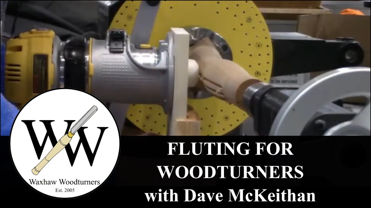 Fluting for Woodturners with Dave McKeithan