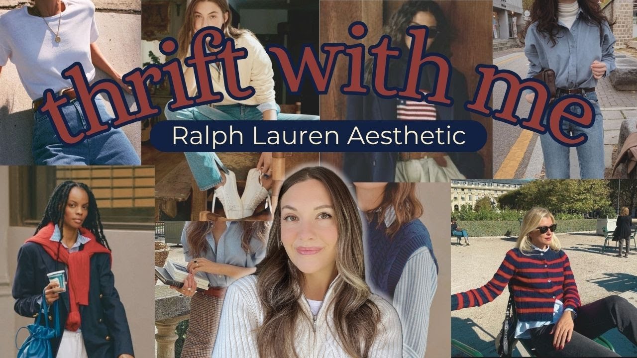 Thrifting the Ralph Lauren Aesthetic (Old Money Style on a Budget)