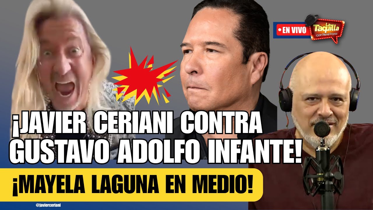 Javier Ceriani ¡contra Gustavo Adolfo Infante! | La Taquilla | Rene Franco