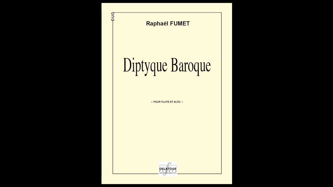 Raphaël FUMET - Diptyque baroque pour flûte et alto / for flute and viola