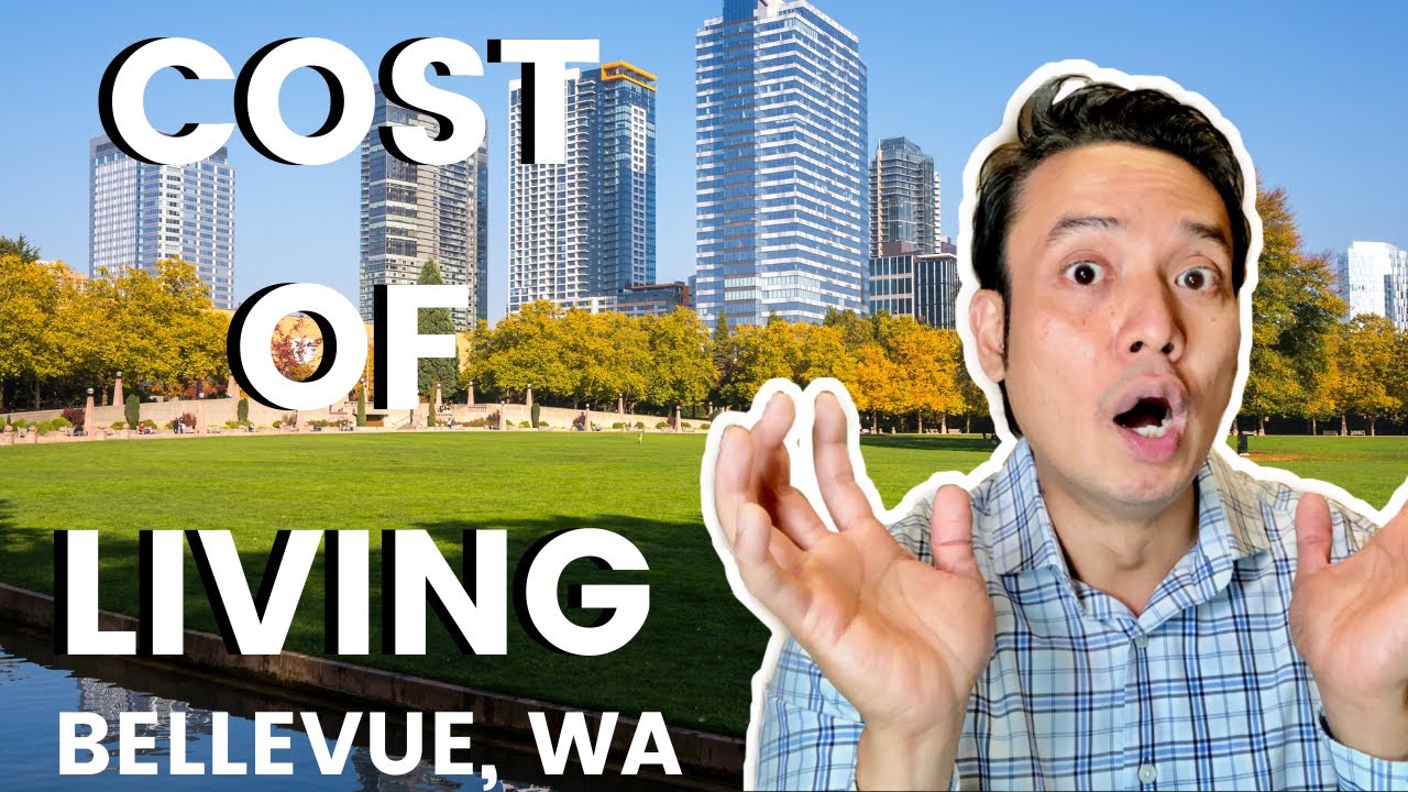 Cost of living in Bellevue, WA 2020.