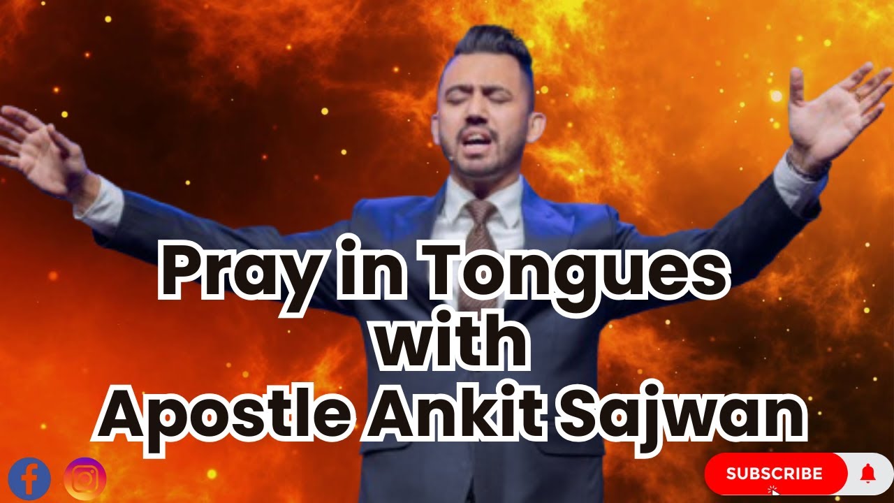 Pray in Tongues with Apostle Ankit Sajwan | @sonday_word