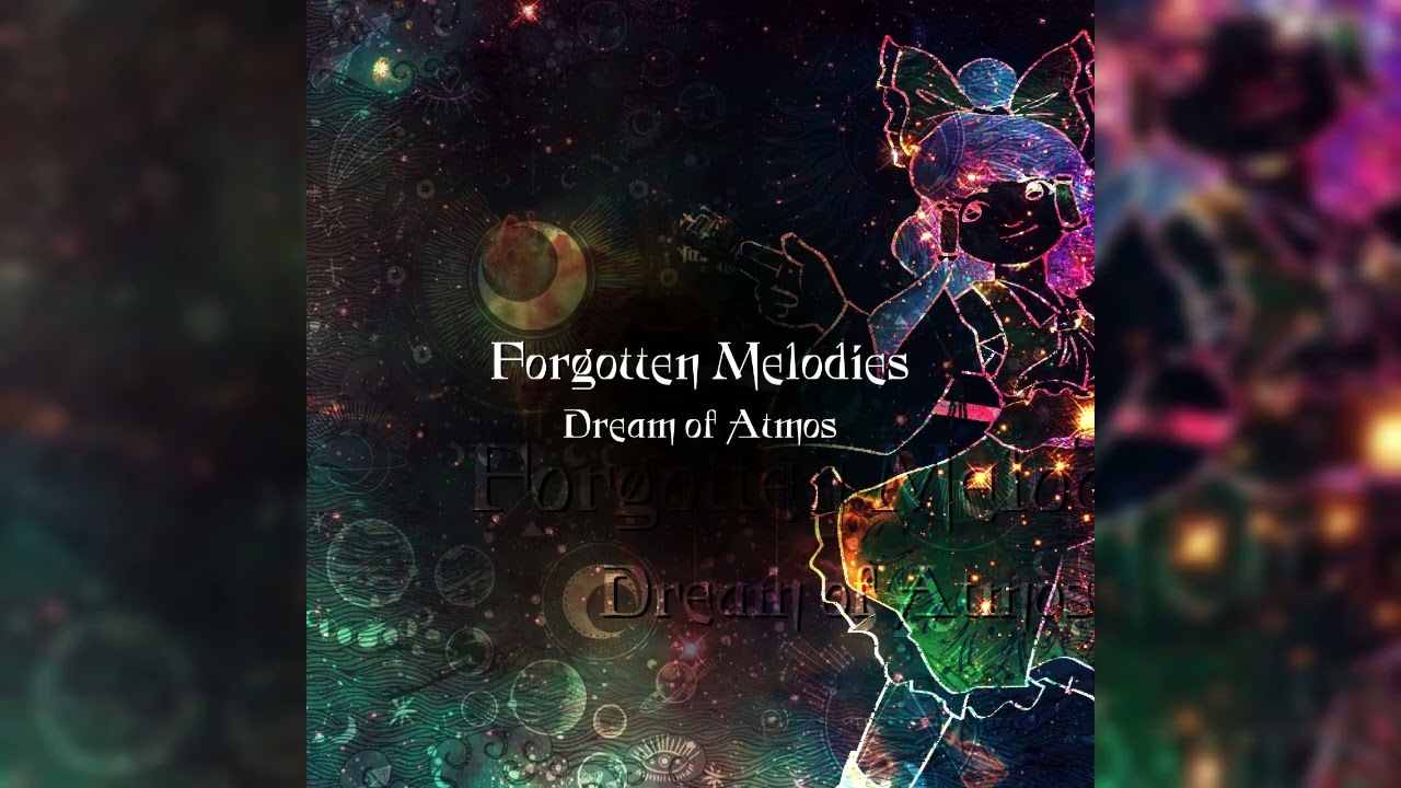 [Touhou Style Album] Forgotten Melodies: Dream of Atmos