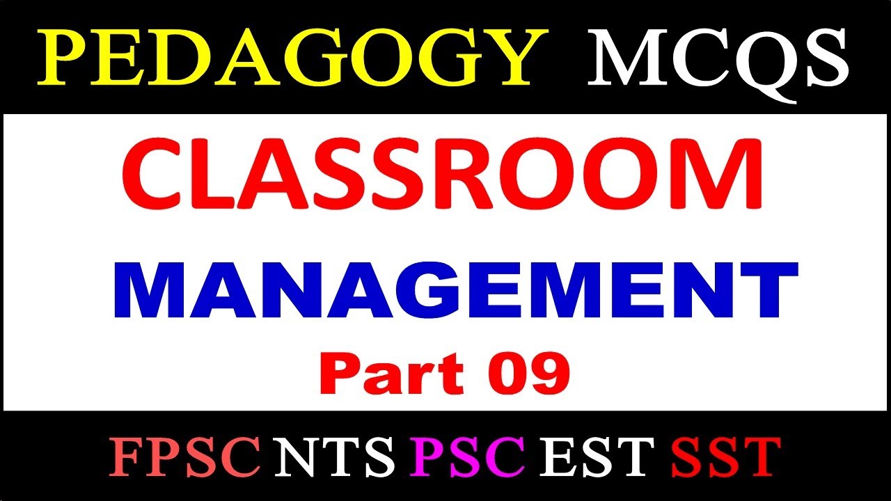 Classroom Management MCQs | Pedagogy MCQs Classroom Management for NTS EST TGT SST FPSC Headmistress