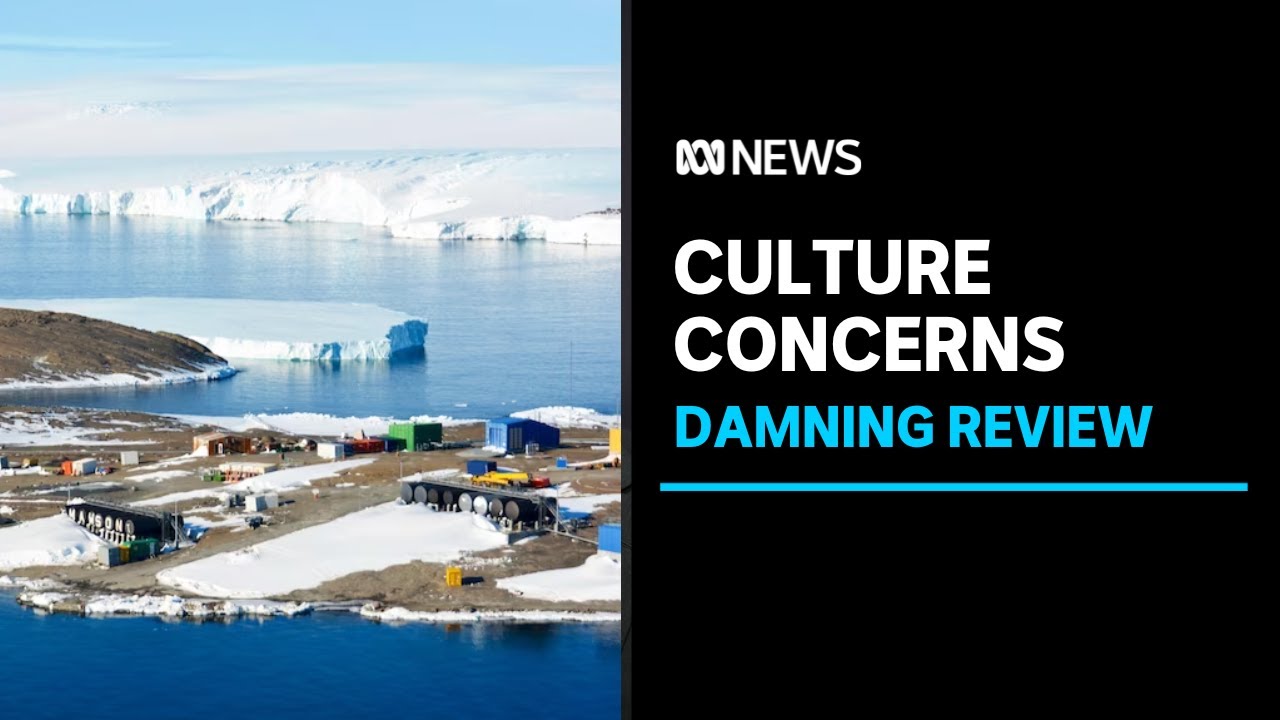 Review of harassment and bullying on the icy continent | ABC News