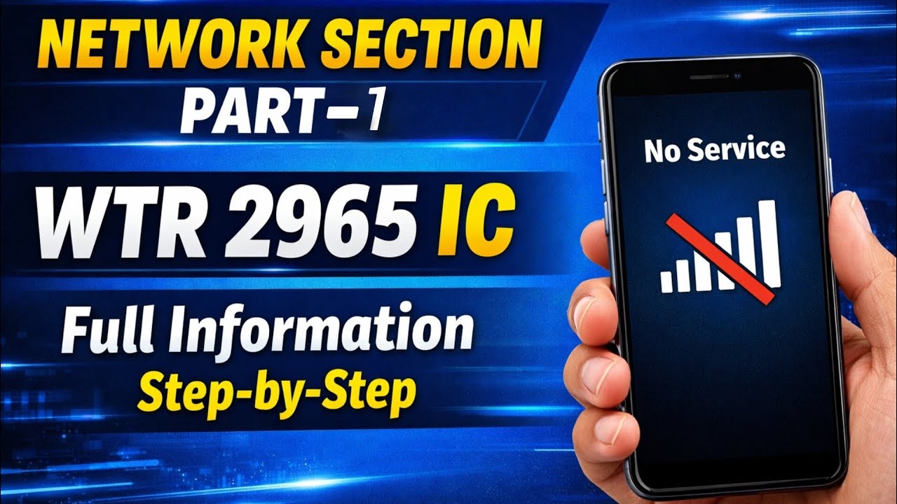 No Network problem solution/ No service problem/Network Section Part-1 | WTR2965 IC Full details.