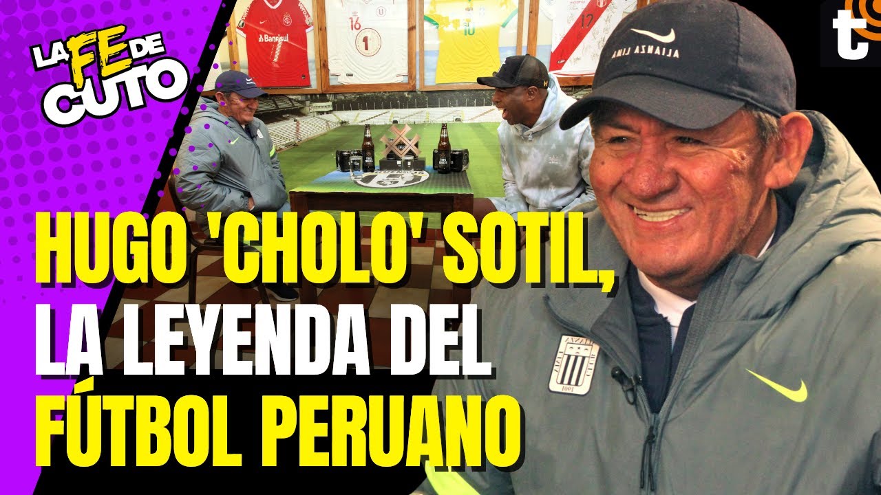 &iquest;CHOLO SOTIL es compadre de Johan Cruyff? Revelaciones de la leyenda del f&uacute;tbol peruano #lafedecuto