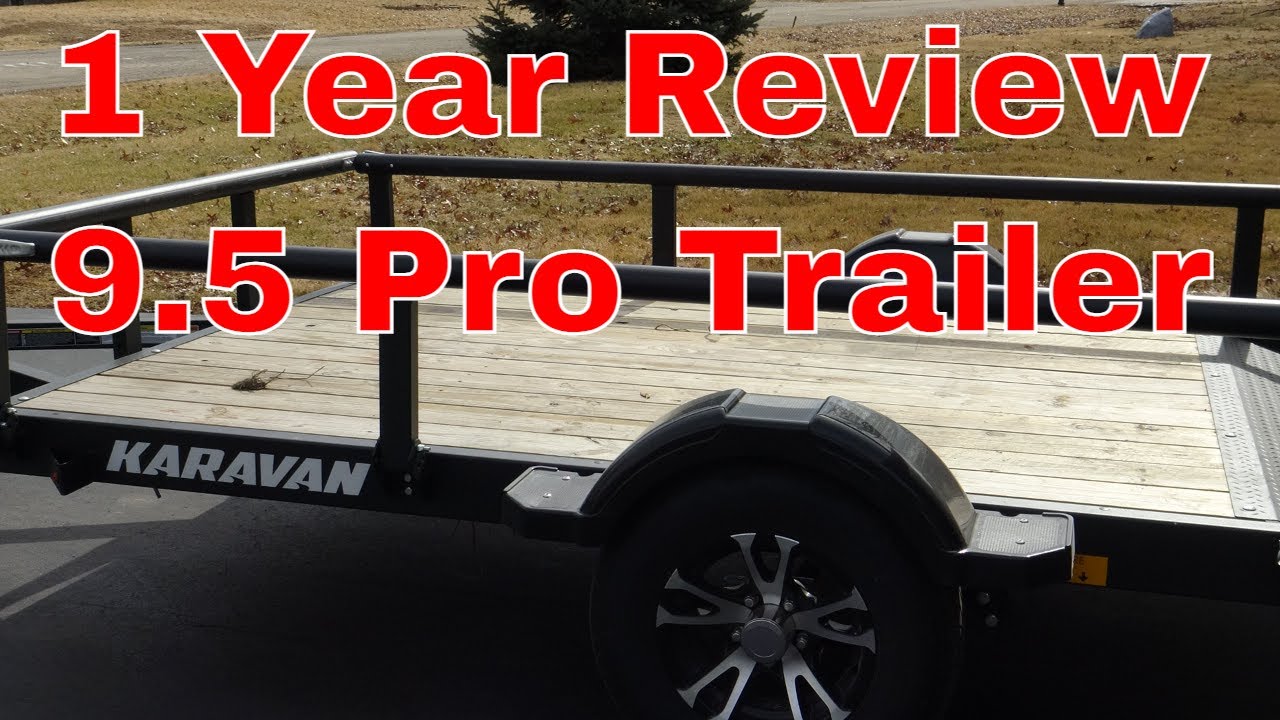 1 Year Review Karavan 9.5Ft Pro Trailer...Tractor Supply