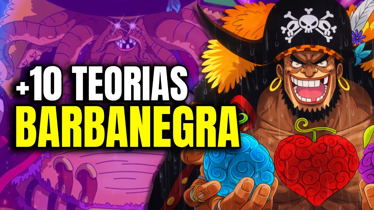 +10 TEORIAS de BARBANEGRA en One Piece