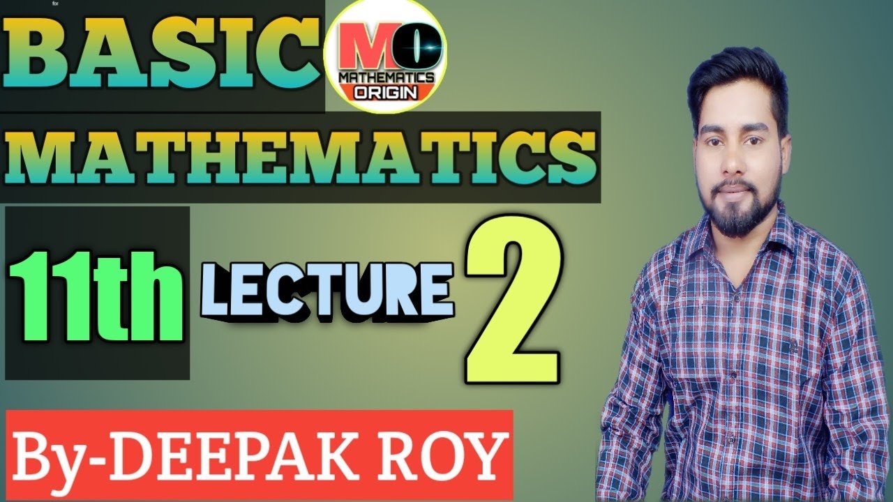 Basic Mathematics for 11th by Deepak Roy sir | MATHEMATICS ORIGIN