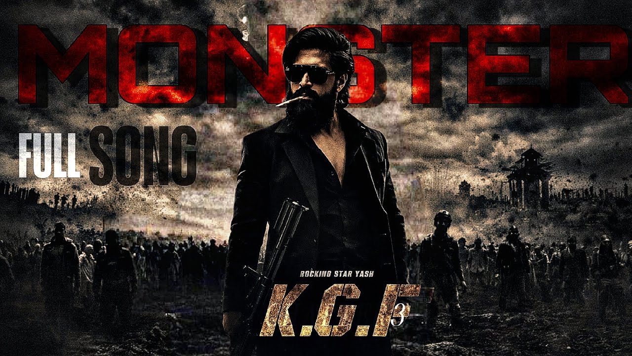 Kgf 3 Monster Song | Prashant Neel | Yash | Ravi basrur | Vanshu Soni | 