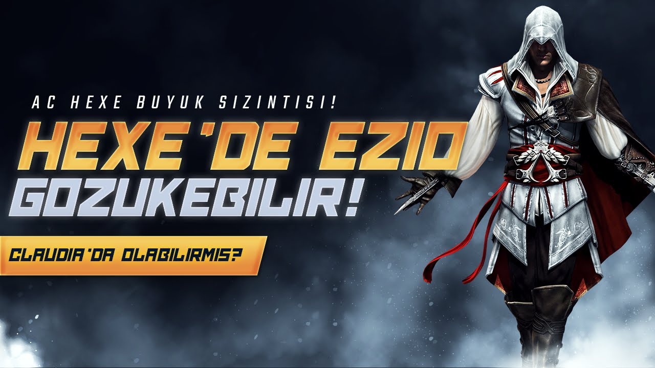 AC Hexe'de Ezio Olabilirmiş? // AC Hexe B&Uuml;Y&Uuml;K SIZINTI!