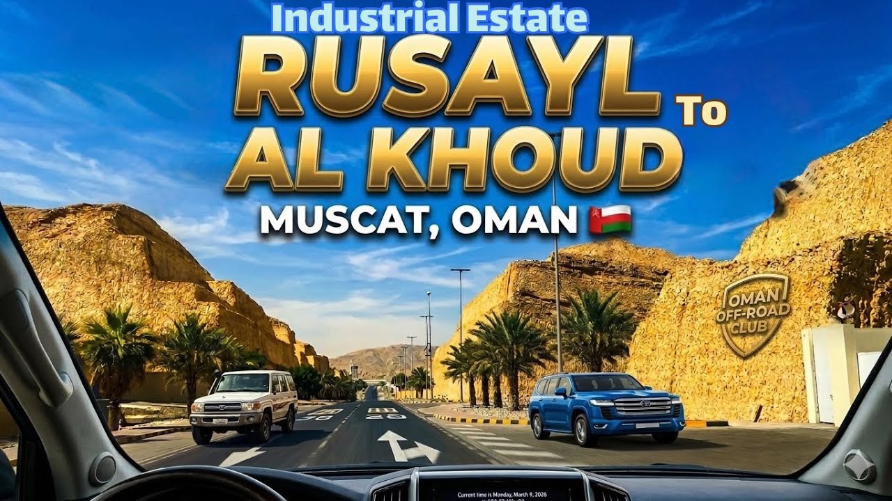 Muscat Drive: Rusayl Industrial Estate to SQU & Al Khoud l WideLensWithArshad 