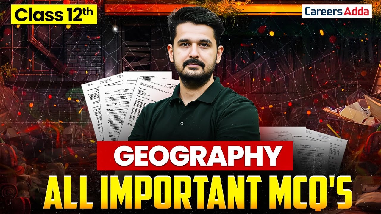 Class 12 Geography All Important PYQs for Board Exam 2026 | Geography Previous Year Questions