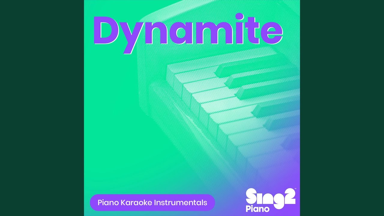 Dynamite (Lower Key) [Originally Performed by BTS] (Piano Karaoke Version)