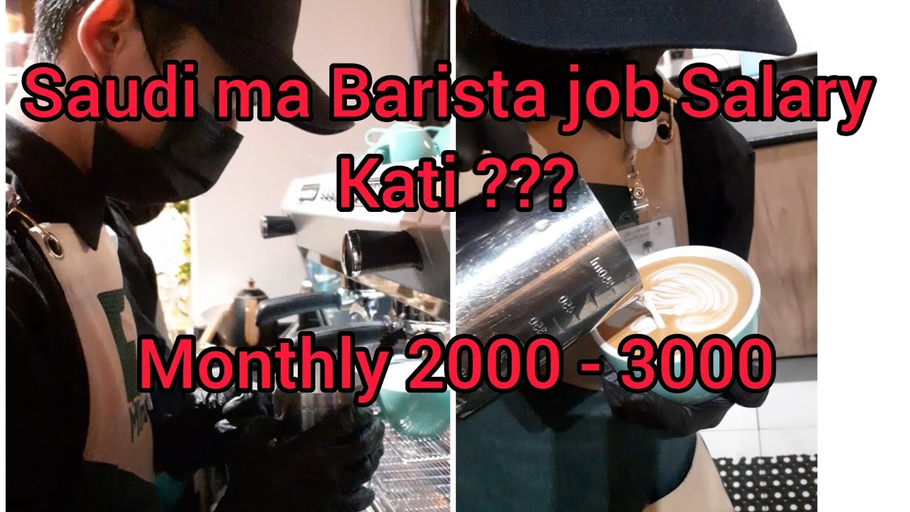 Saudi Ma Barista Job// Barista Salary Kati???//Monthly 2000-3000//TRP Vlog2.0