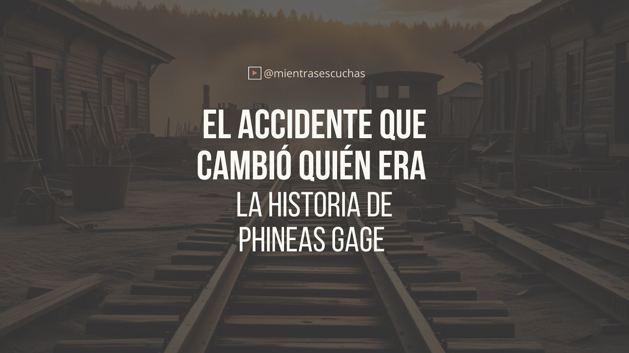 El Accidente que Cambió Quién Era | La Historia de Phineas Gage #historia #mientrasescuchas