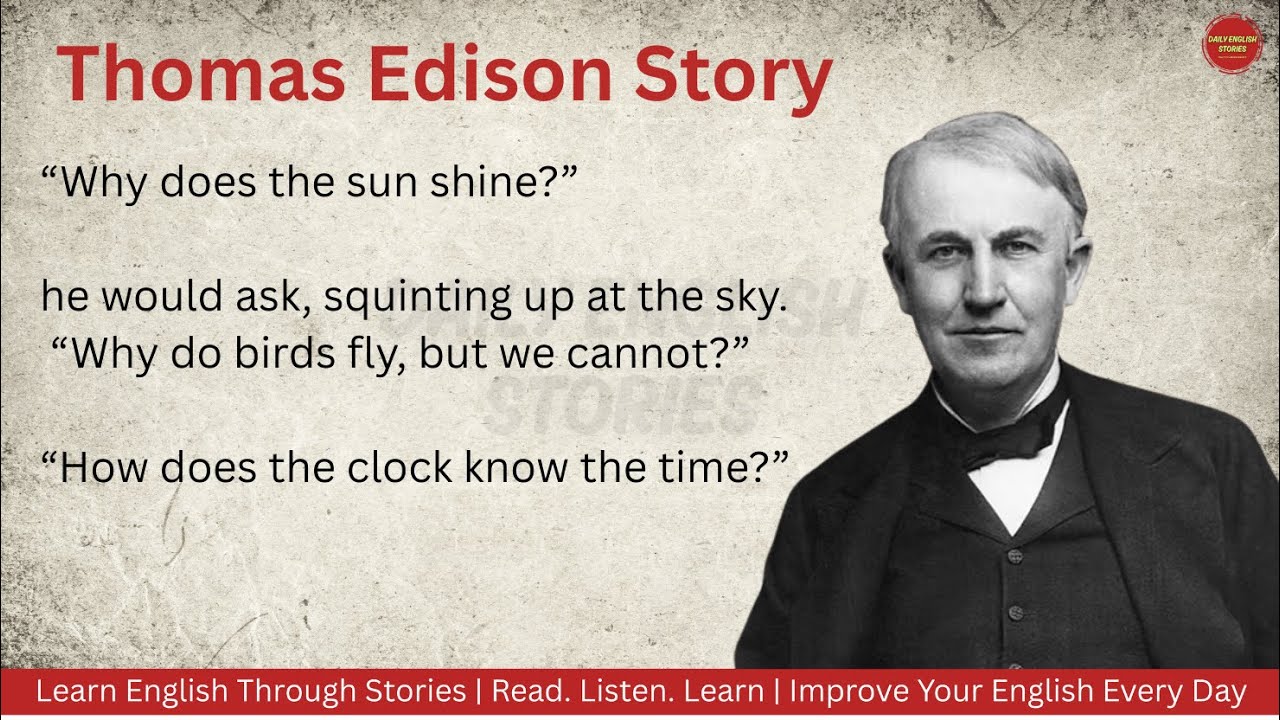 Thomas Edison Story | The Inspiring Journey of the Genius Who Brought Light | Daily English Stories