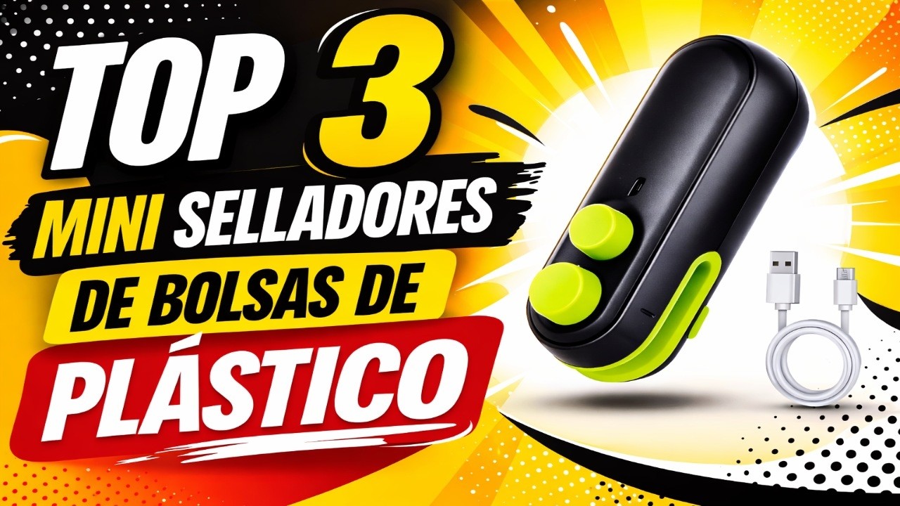 Los 3 Mejores Mini Selladores de Bolsas de Plástico de Amazon ✅ [2026]