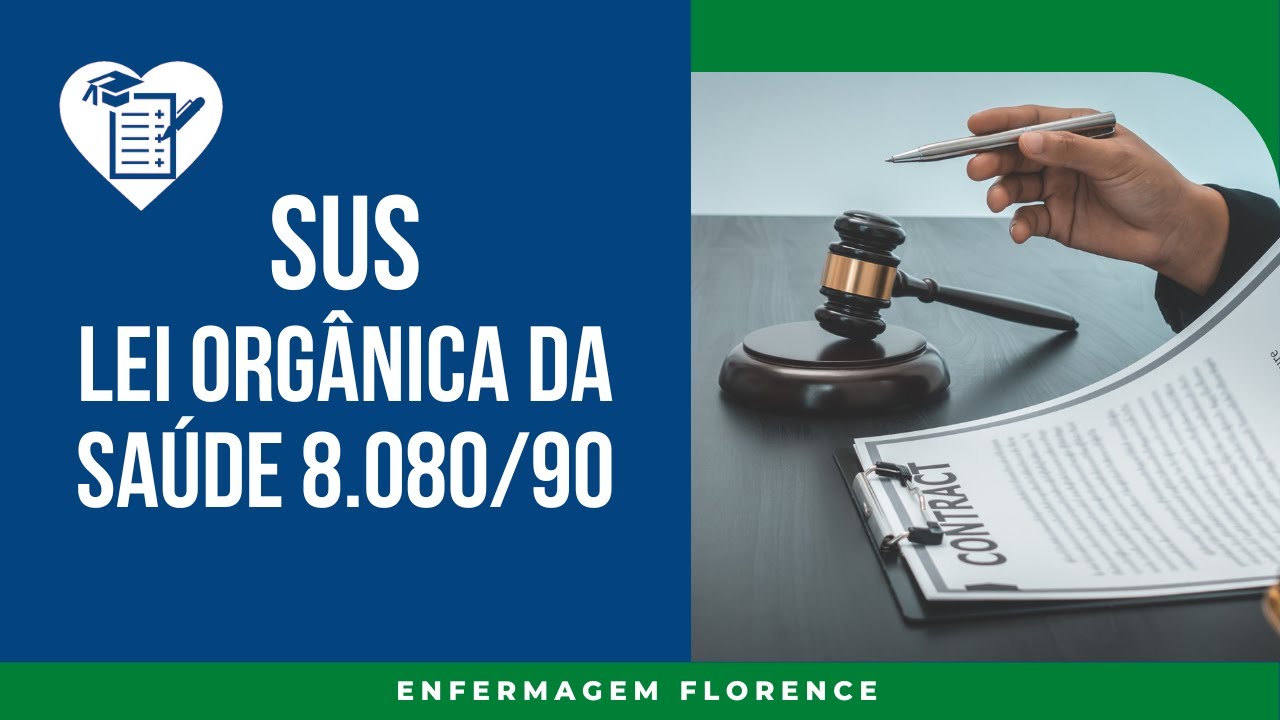 LEI ORGÂNICA DA SAÚDE 8.080/90: Fatores Determinantes e Condicionantes, Objetivos e Ações do SUS