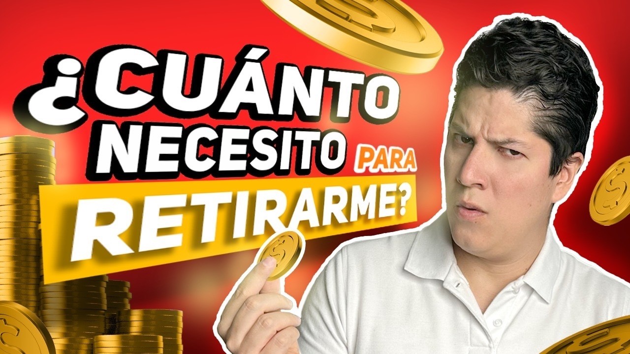&iquest;Cu&aacute;nto necesito para poder retirarme? Plan de Retiro