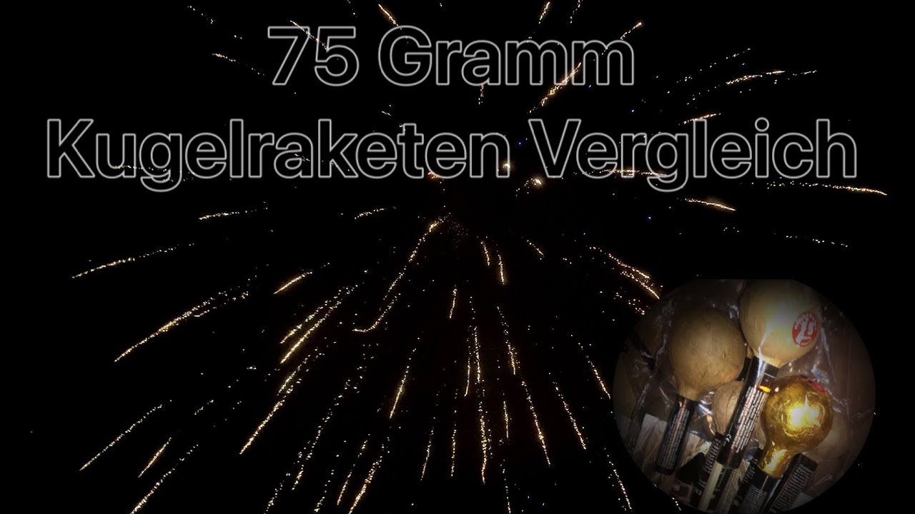 75 Gramm Kugelraketen Vergleich