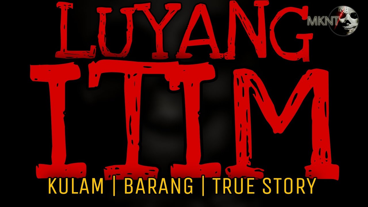ITIM NA LUYA | Barang | Kulam | True Story