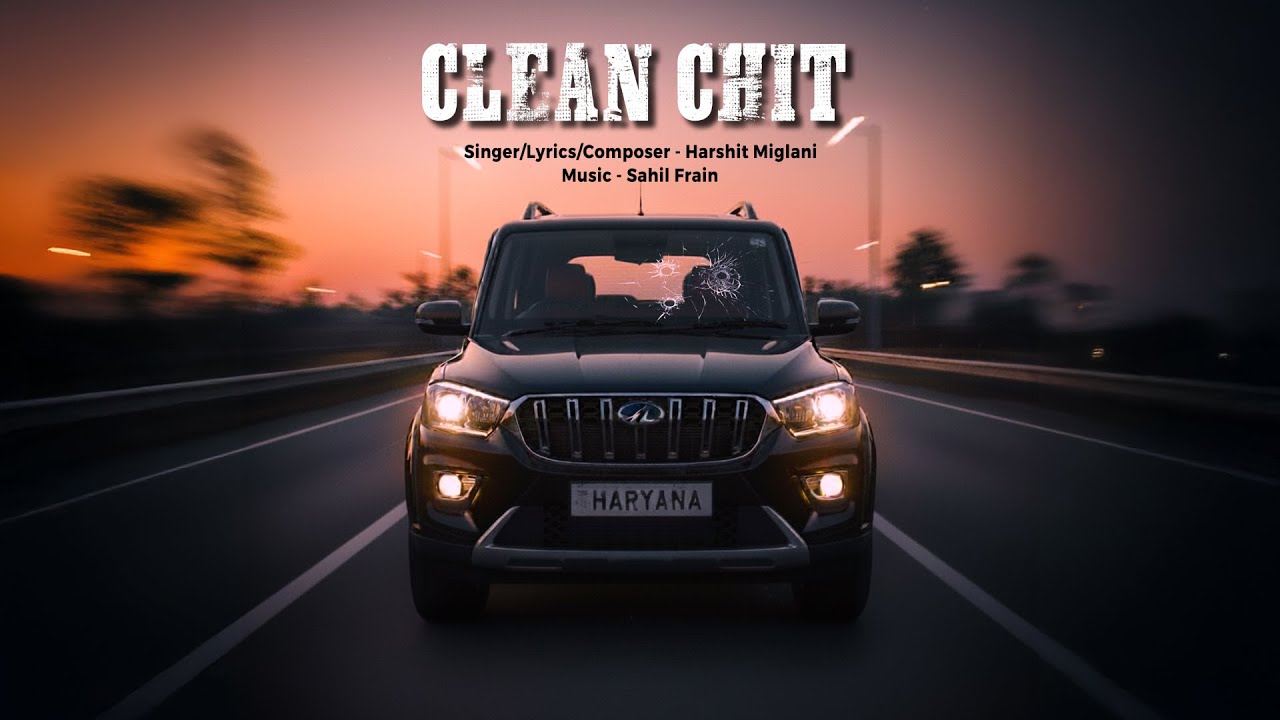 Clean Chit - Official Lyrical Video | Harshit Miglani | Prod. Sahil Frain | Haryanvi Hip Hop 2025