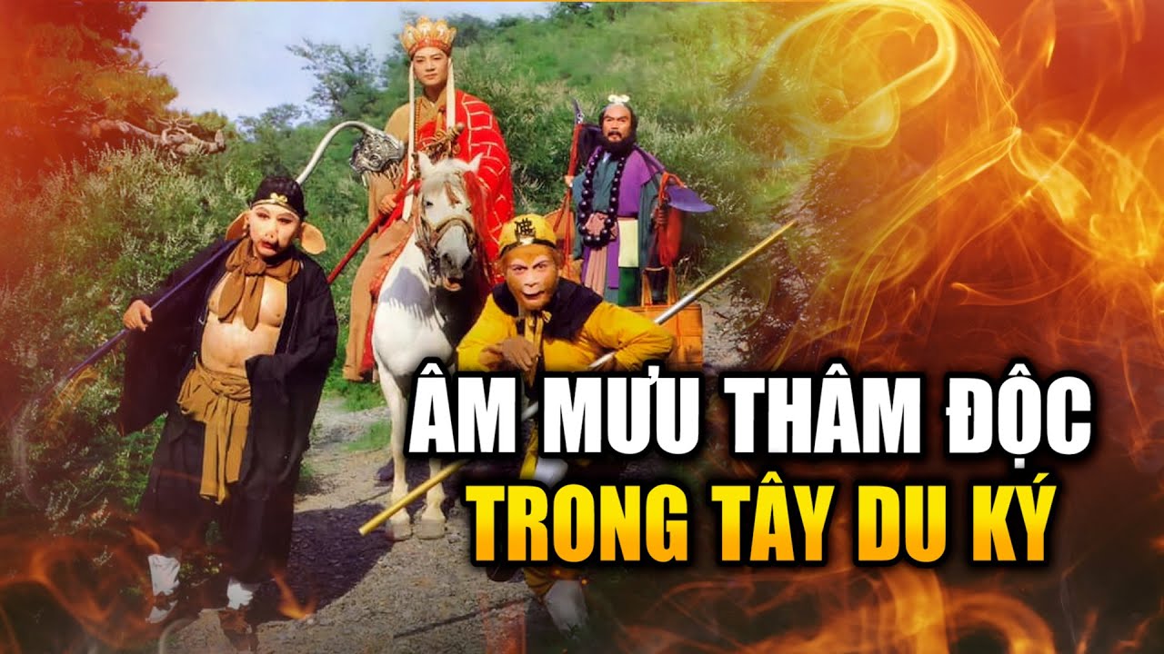 Âm Mưu Thật Sự Đằng Sau Tây Du Ký Khác Xa Phim Ảnh Bạn Đã Xem