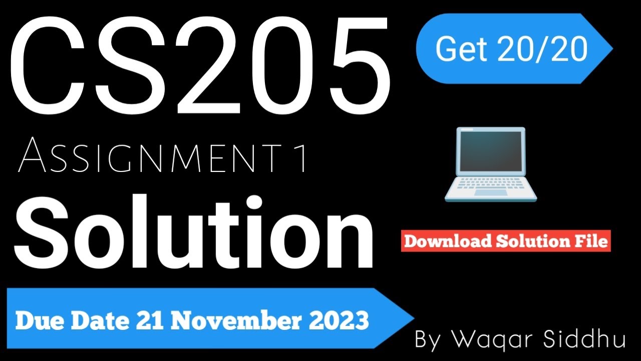 CS205 Assignment No.1 Fall 2023 100% Correct Complete Solution By Waqar Siddhu.