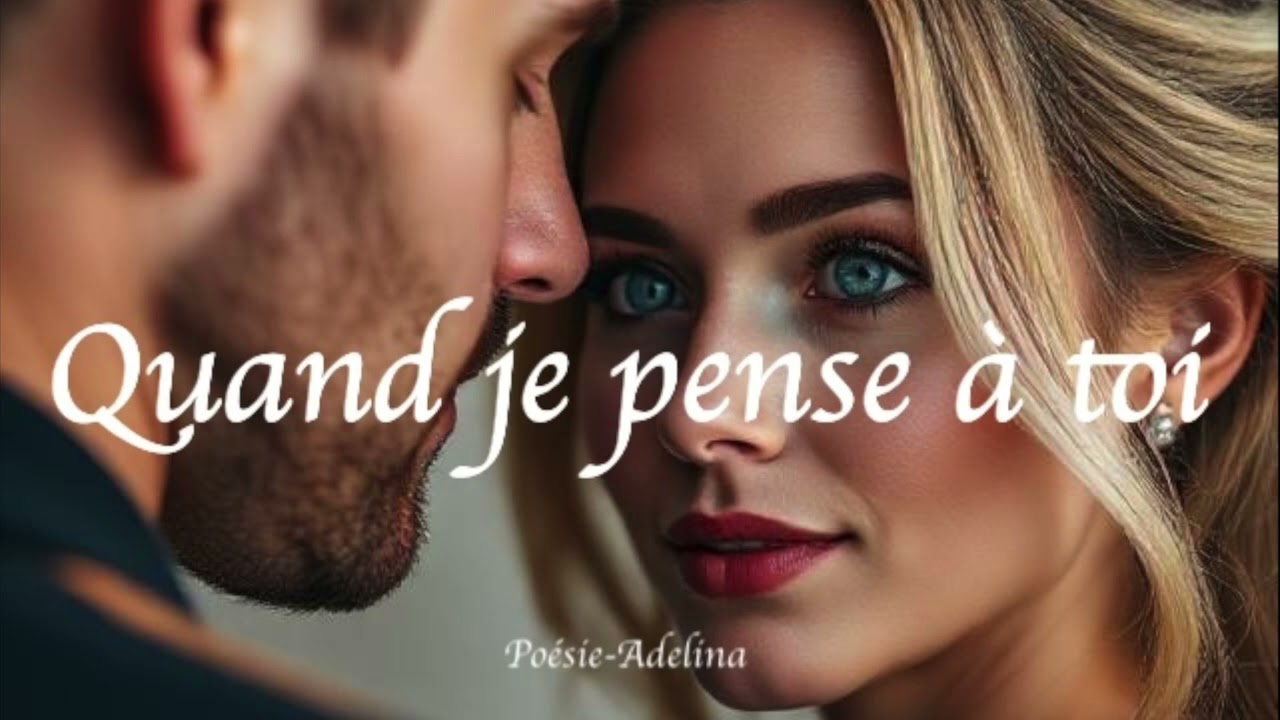 Quand je pense à toi /Chanson d'âme/Adelina A /Published/Copyright