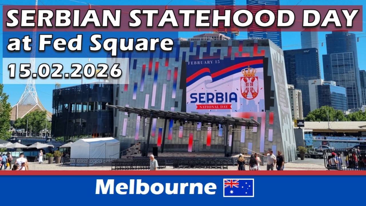 Serbian Statehood Day at Federation Square, Melbourne | Australia