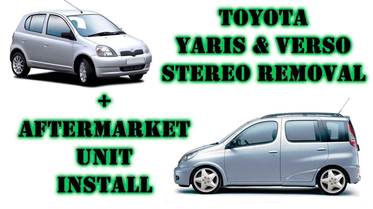 Toyota Yaris + Verso '99-'05 stereo removal + aftermarket headunit install