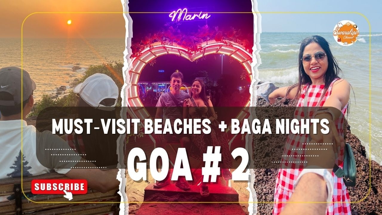 Goa Day 2 Vlog 🏖️| Must‑Visit North Goa Beaches, Baga Nightlife & Dil Chahta Hai Spot