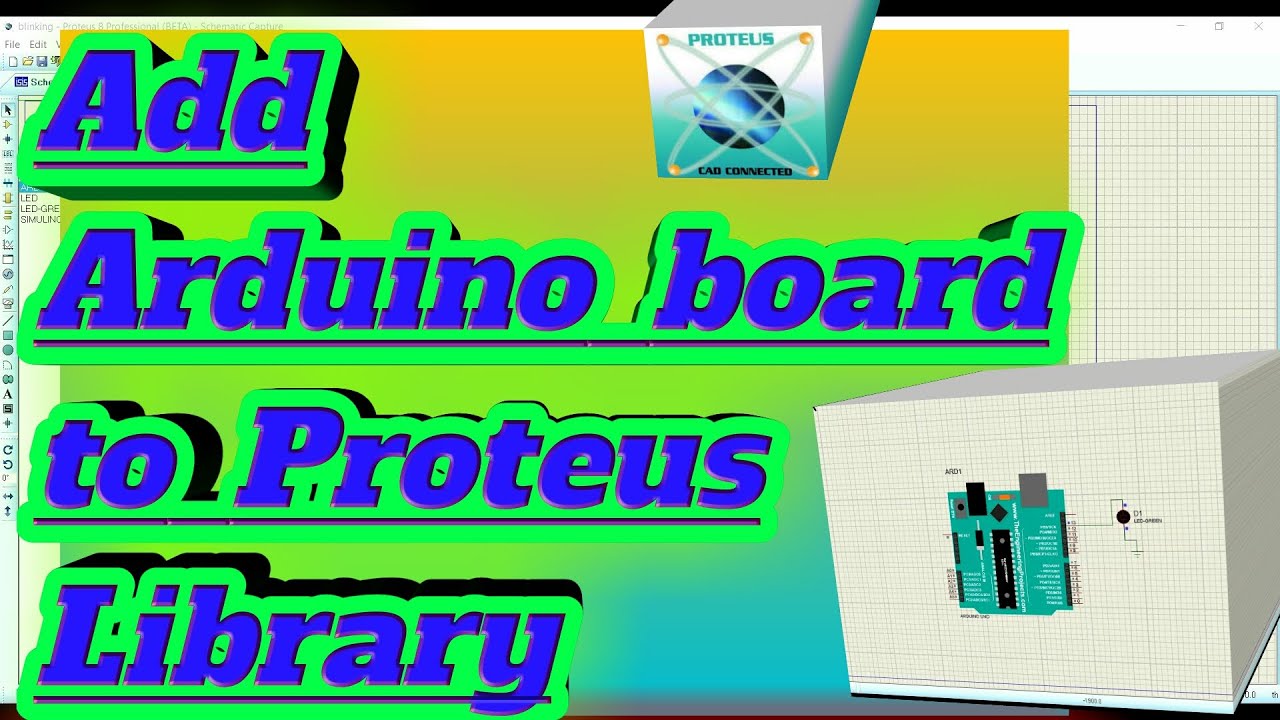 How to add Arduino board to Proteus  library || Proteus 8 professional Software
