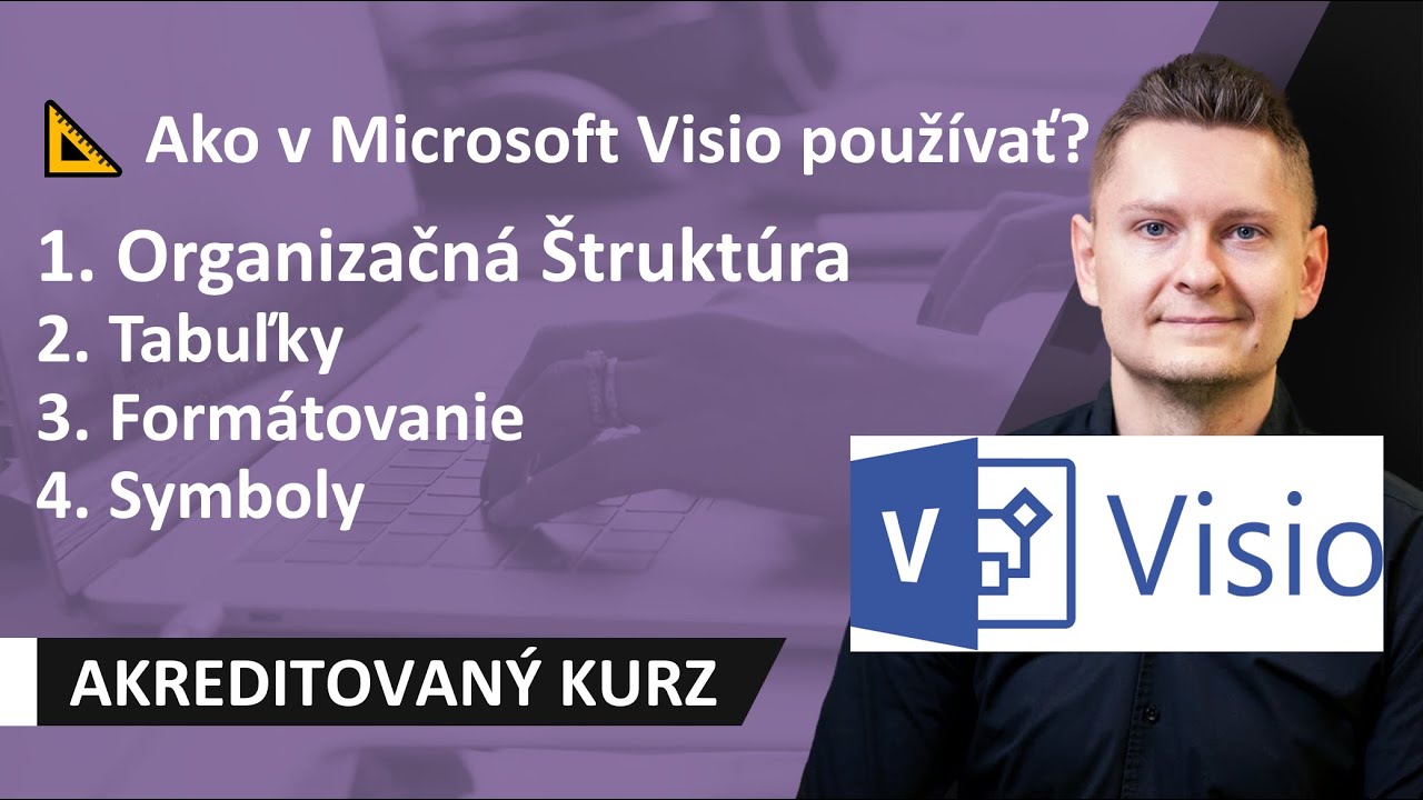 Online Kurz Visio I. Začiatočník - Organizačná Štruktúra, Tabuľky, Stĺpce, Formátovanie, Symboly 📐